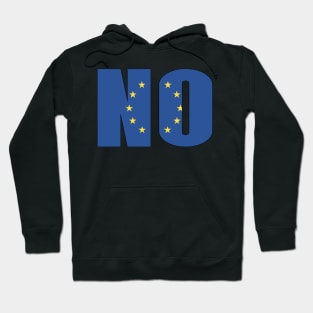 SAY NO TO EUROPEAN UNION Hoodie